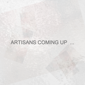 Artisans coming up